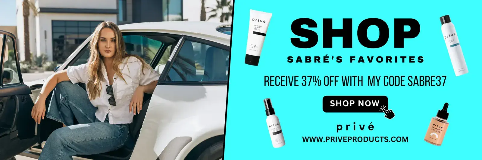 Shop Sabré's Favorites - Prive Products